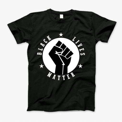 Black Lives Matter Fist T-Shirt