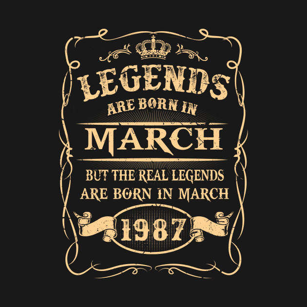 Real Legends Are Born In March 1987 Birthday Shirt Gift Vintage T-Shirt 1 » Cool Gifts for You - Mfamilygift Real Legends Are Born In March 1987 Birthday Shirt Gift Vintage T-Shirt 1
