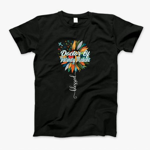 Blessed Doctor Of Veterinary Medicine T-Shirt