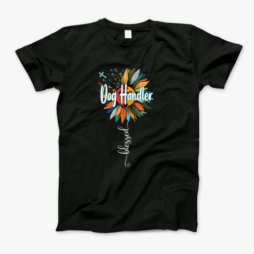 Blessed Dog Handler T-Shirt