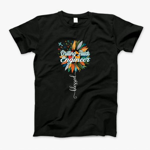 Blessed Drilling Fluids Engineer T-Shirt