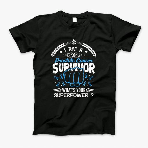 I Am Prostate Cancer Survivor T-Shirt