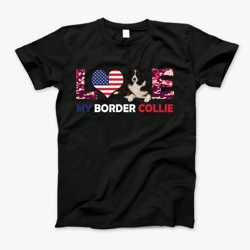 Love My Border Collie Patriotic American Flag T-Shirt