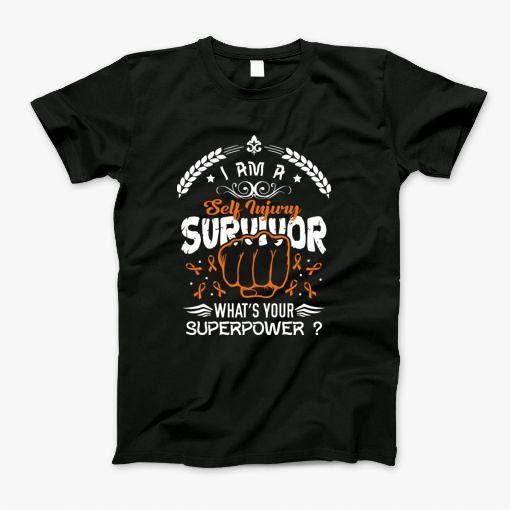 I Am Self Injury Survivor T-Shirt