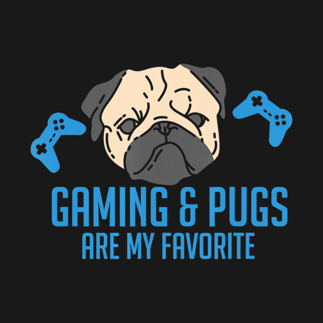 Funny Video Game Apparel Pug Gifts For Pug Lovers Women Men T Shirt T-Shirt 1 » Cool Gifts for You - Mfamilygift Funny Video Game Apparel Pug Gifts For Pug Lovers Women Men T Shirt T-Shirt 1
