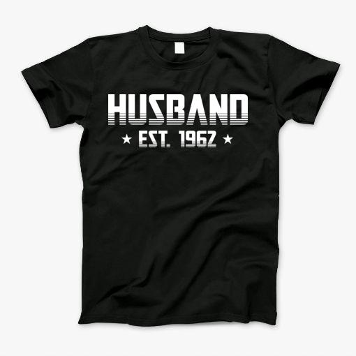 Wedding Aniversary Gift For Husband Est 1962 T-Shirt