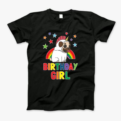 Girl Birthday Unicorn Pug B Day Party Kids Gift Idea Unipug T Shirt T-Shirt