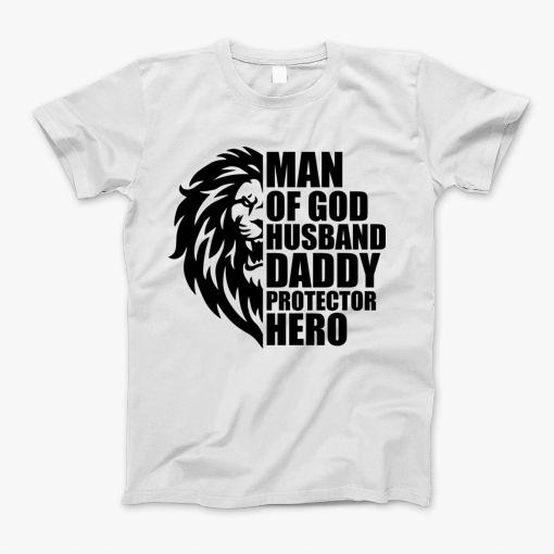 Man Of God Husband Daddy Protector Hero Black Dad T-Shirt