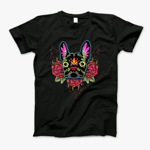 Floral French Bulldog Face Flowers Funny Day Of The Dead T Shirt T-Shirt
