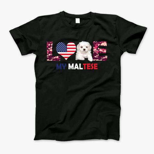Love My Maltese Patriotic American Flag T-Shirt Love My Maltese Patriotic American Flag T-Shirt