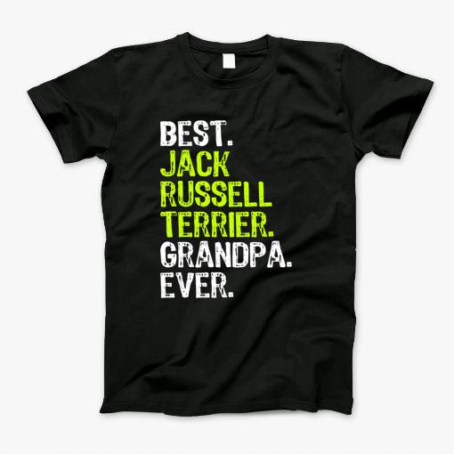 Best Jack Russell Grandpa Ever Dog Lover Gift T Shirt T-Shirt