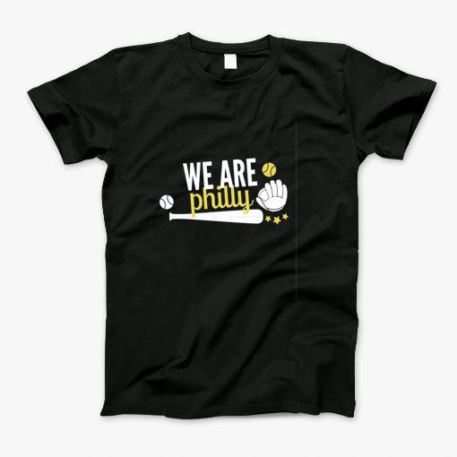 We Are Philly T-Shirt