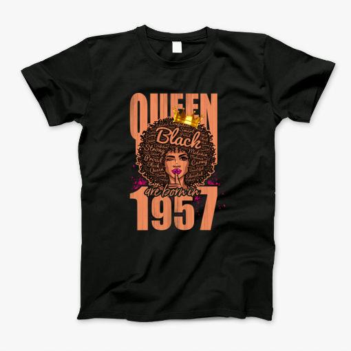 Queen Black Are Born In 1957 T-Shirt Queen Black Are Born In 1957 T-Shirt