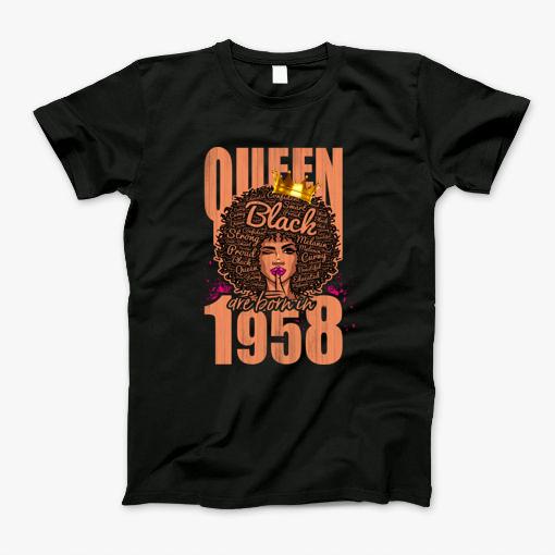 Queen Black Are Born In 1958 T-Shirt