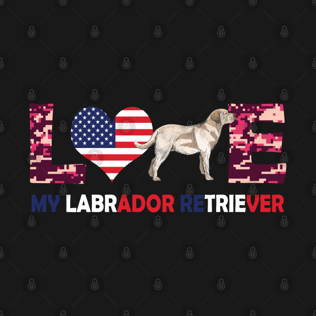 Love My Labrador Retriever Patriotic American Flag T-Shirt 1 » Cool Gifts for You - Mfamilygift Love My Labrador Retriever Patriotic American Flag T-Shirt 1