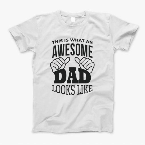 Awesome Dad T-Shirt Awesome Dad T-Shirt