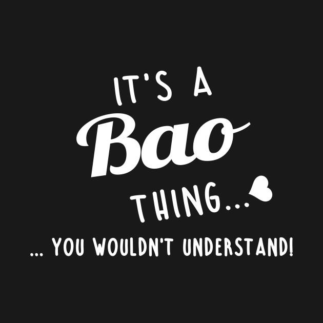 Its A Bao Thing You Couldnt Understand T-Shirt 1 » Cool Gifts for You - Mfamilygift Its A Bao Thing You Couldnt Understand T-Shirt 1