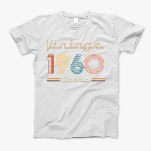 Vintage 1960 Limited Edition Original Birthday T-Shirt Vintage 1960 Limited Edition Original Birthday T-Shirt