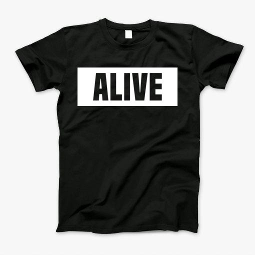 Alive T-Shirt Alive T-Shirt