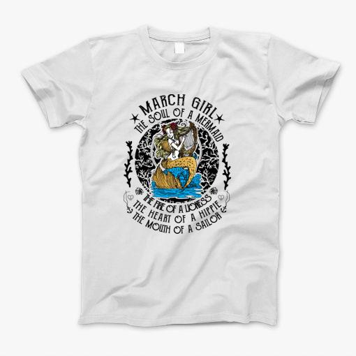 March Girl The Soul Of A Mermaid Vintage Happy Birthday T-Shirt March Girl The Soul Of A Mermaid Vintage Happy Birthday T-Shirt