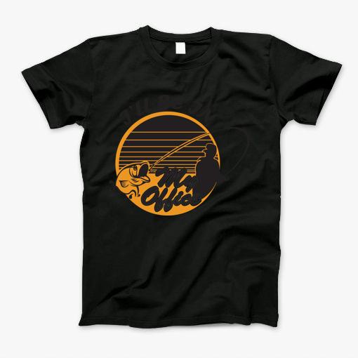 I Will Be In My Office Fisching Design Seien T-Shirt