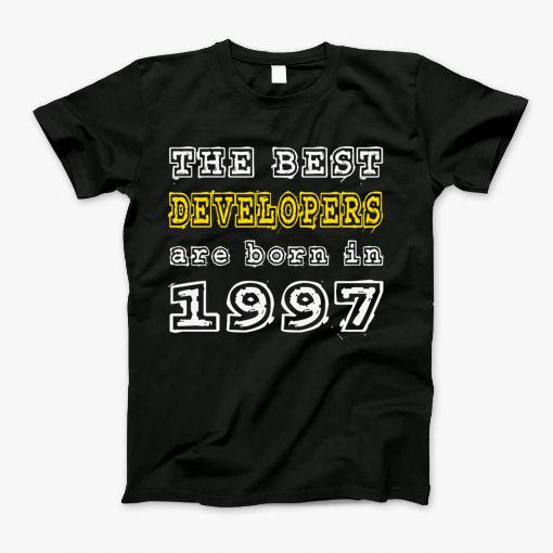 The Best Developers Are Born In 1997 T-Shirt