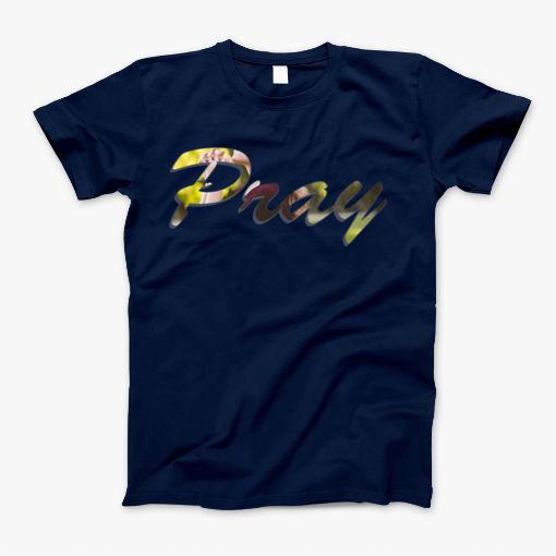 Pray T-Shirt