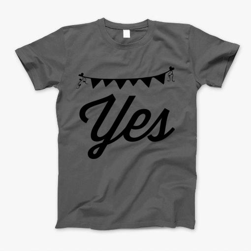 Yes T-Shirt