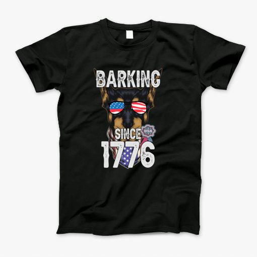 Doberman Barking Since 1776 Independence Day 4Th Of July Shirt T-Shirt