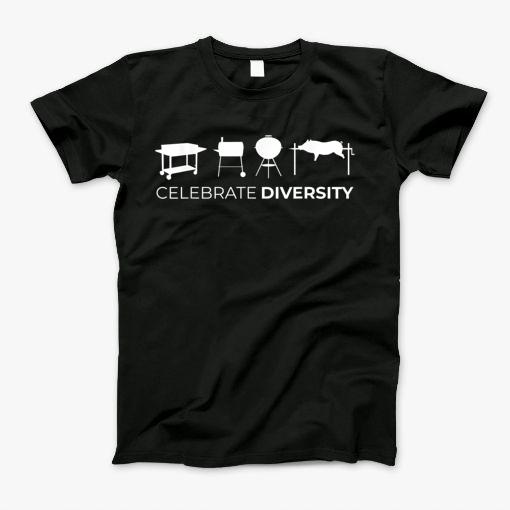 Celebrate Diversity Bbq Grill Smoker Spit Barbecue Shirt Tshirt T-Shirt
