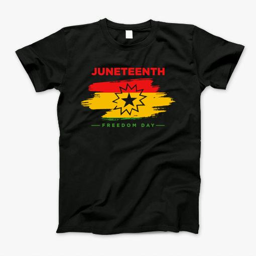 Juneteenth T-Shirt Juneteenth T-Shirt