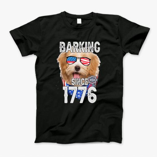 Maltese Barking Since 1776 Independence Day 4Th Of July Shirt T-Shirt