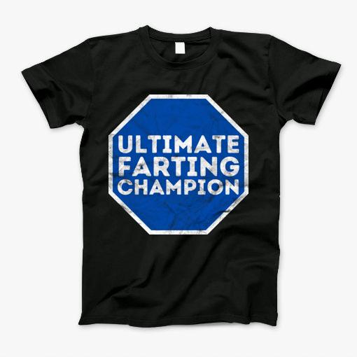 Ultimate Farting Champion T-Shirt