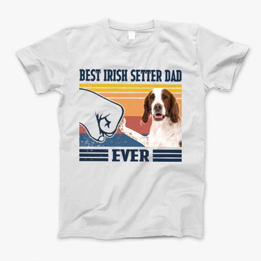 Best Irish Red And White Setter Dad Ever T-Shirt