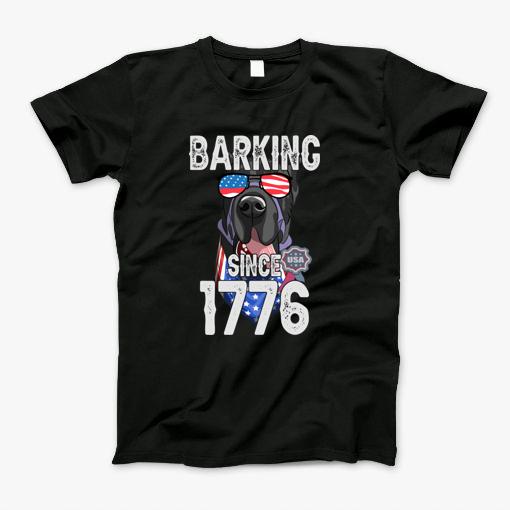 Great Dane Barking Since 1776 Independence Day 4Th Of July Shirt T-Shirt