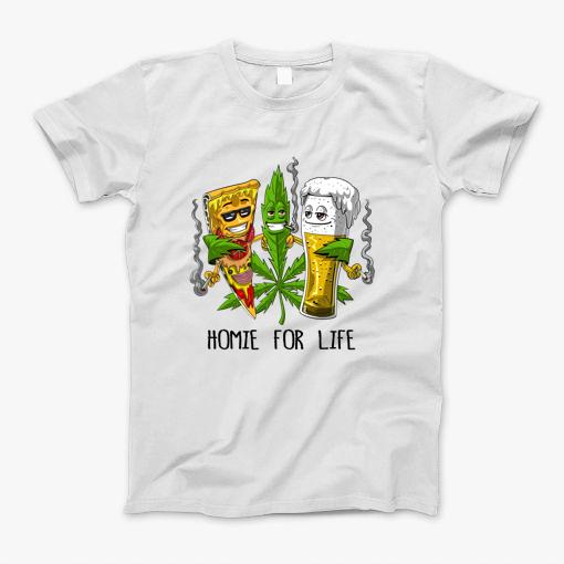 Homie For Life T-Shirt