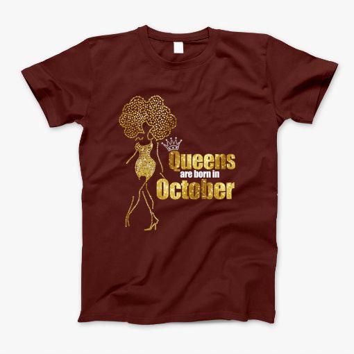 Queens Are Born In October Girl Lips Gold T-Shirt