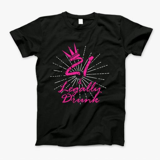 21 And Legally Drunk Vintage T-Shirt