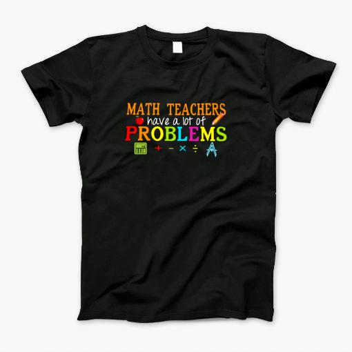 Math Teacher T-Shirt