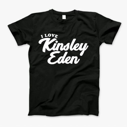 I Love Kinsley Eden T-Shirt