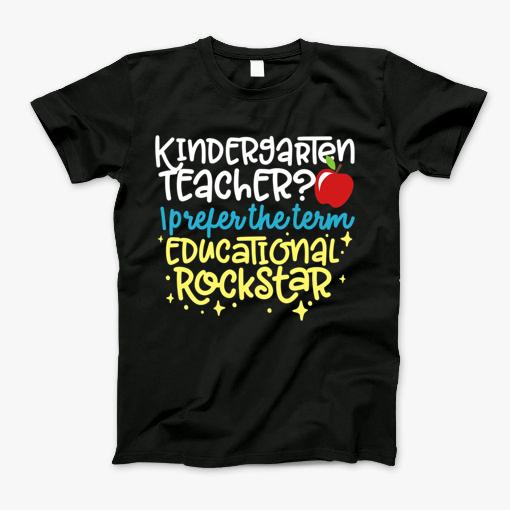 Kindergarten Teacher Or Educational Rockstarback Design T-Shirt