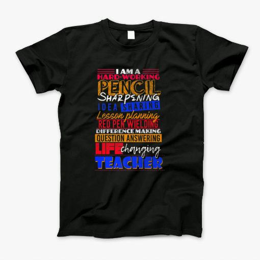 Kindergarten Teacher Quote Shirt Appreciation Gift Idea T-Shirt