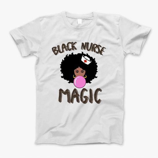 Nurse Women Black Nurse Magic African American Nursing T-Shirt