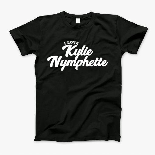 I Love Kaylie Nymphette T-Shirt