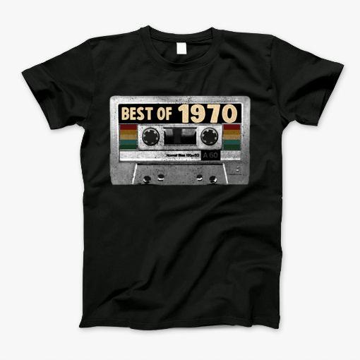Best Of 1970 Birthday Gifts For Born In 1970 Vintage Cassette Tape Design T-Shirt Best Of 1970 Birthday Gifts For Born In 1970 Vintage Cassette Tape Design T-Shirt