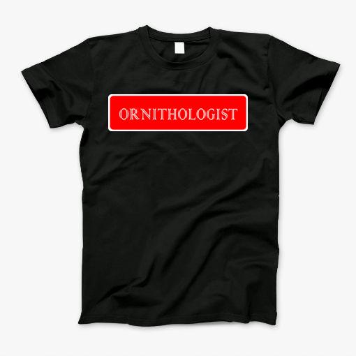 Ornithologist - Most Popular Types Of Profession In America T-Shirt Ornithologist - Most Popular Types Of Profession In America T-Shirt