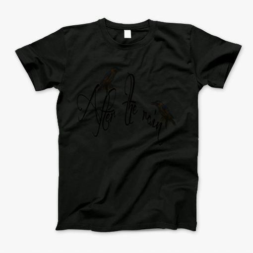 After The Rain T-Shirt