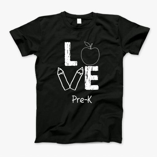 Love Pre K Fun Teacher Tee Shirt Apple Pencils T-Shirt Love Pre K Fun Teacher Tee Shirt Apple Pencils T-Shirt
