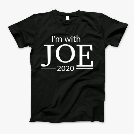 Im With Joe T-Shirt