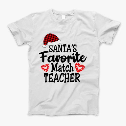 Santas Match Teacher T-Shirt Santas Match Teacher T-Shirt